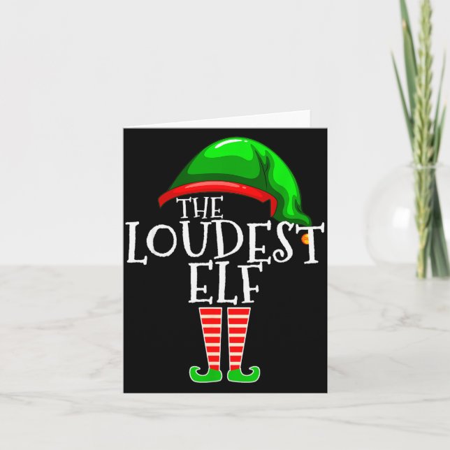 Loudest Elf Group Matching Family Christmas Loud F Card (Front)