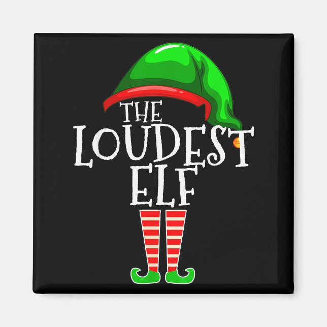 Loudest Elf Group Matching Family Christmas Loud F Magnet (Front)