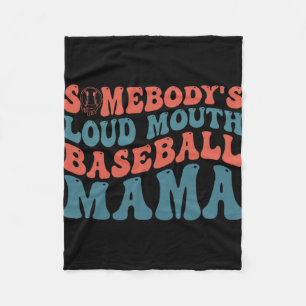 Loudmouth Baseball Mama  Fleece Blanket