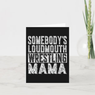 Loudmouth Wrestling Mama Mum Funny Mothers Day  Card