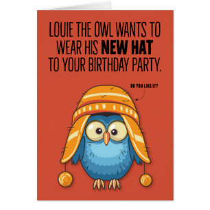 Louie the Owl’s Funny New Hat Birthday Card