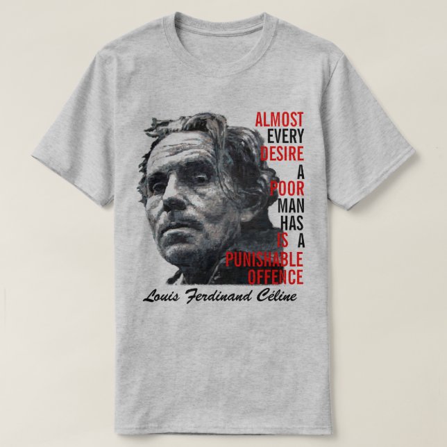 Louis Ferdinand Celine T-Shirt (Design Front)