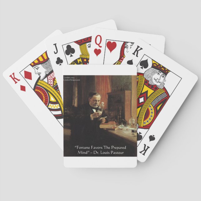 Louis Pasteur "Fortune" Quote Gifts & Tees Playing Cards (Back)