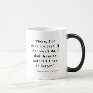 Louisa May Alcott, Little Women Quote #6 Magic Mug