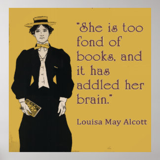 Louisa May Alcott quote for book-loving women Poster