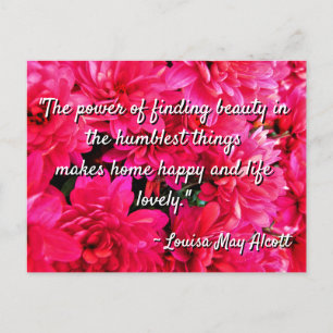Louisa May Alcott Quote Humble Beauty  Postcard