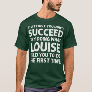 LOUISE Name Personalized Birthday Funny Christmas  T-Shirt