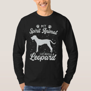 Louisiana Catahoula Leopard Dog My Spirit Animal I T-Shirt