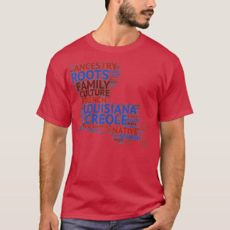 Louisiana Creole Roots  T-Shirt