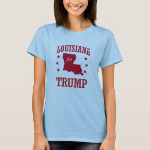 LOUISIANA FOR DONALD TRUMP T-Shirt