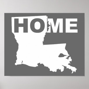 Louisiana Home Away From State Poster Sign