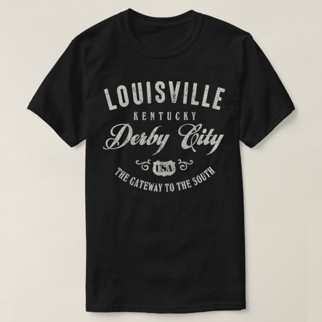 Louisville Derby City Kentucky  T-Shirt (Design Front)