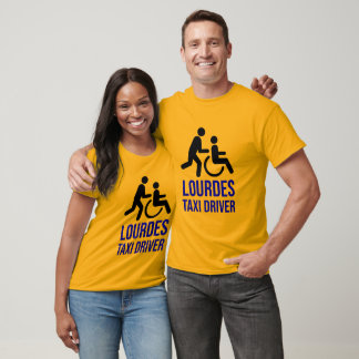 LOURDES TAXI DRIVER T-Shirt