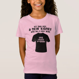 Lousy t-shirt/Dad/Kidney T-Shirt