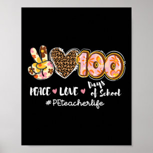 Love 100 Days Of School Leopard Pe Teacher Life Poster