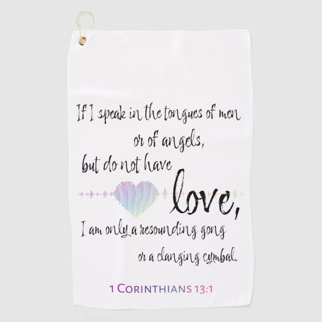 Love 1 Corinthians 13:1 Golf Towel (Front)