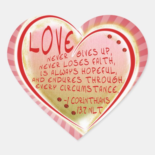 LOVE 1 Corinthians 13 :7 NLT  ENDURES Heart Sticker (Front)