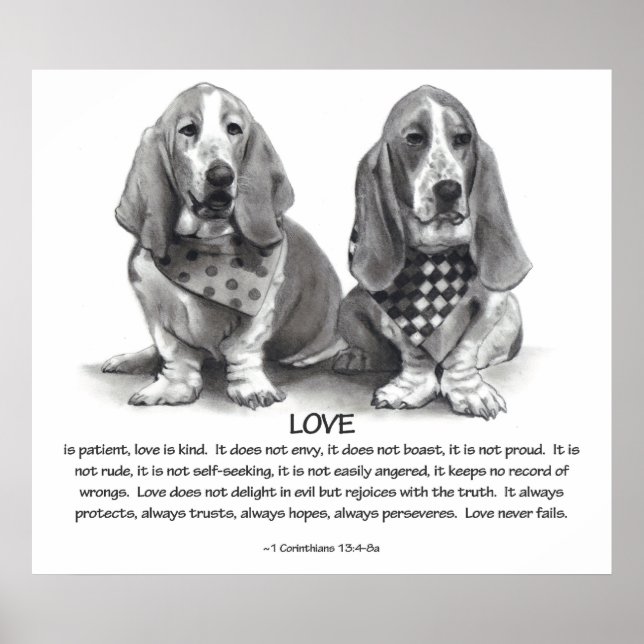 LOVE: 1 CORINTHIANS 13: BASSET HOUNDS, PENCIL POSTER (Front)