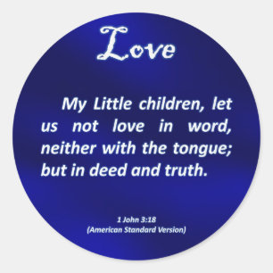 Love 1 John 3-18 Classic Round Sticker