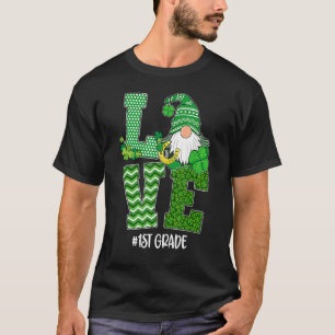 Love 1st Grade Gnome Funny St Patricks Day T-Shirt