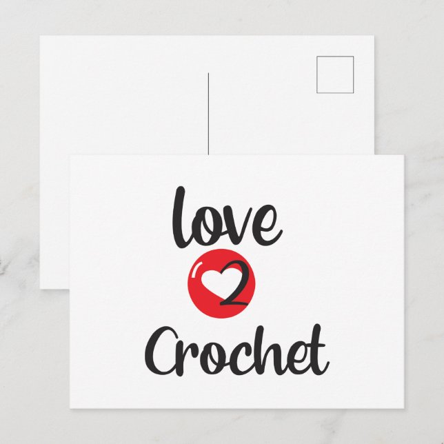 love 2 crochet postcard (Front/Back)