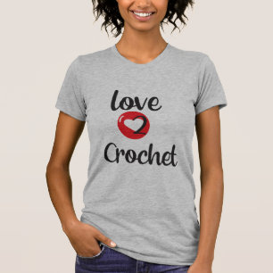 Love 2 Crochet T-Shirt
