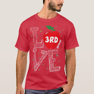 Love 3rd Grade Funny Back To School Teacher T-Shir T-Shirt