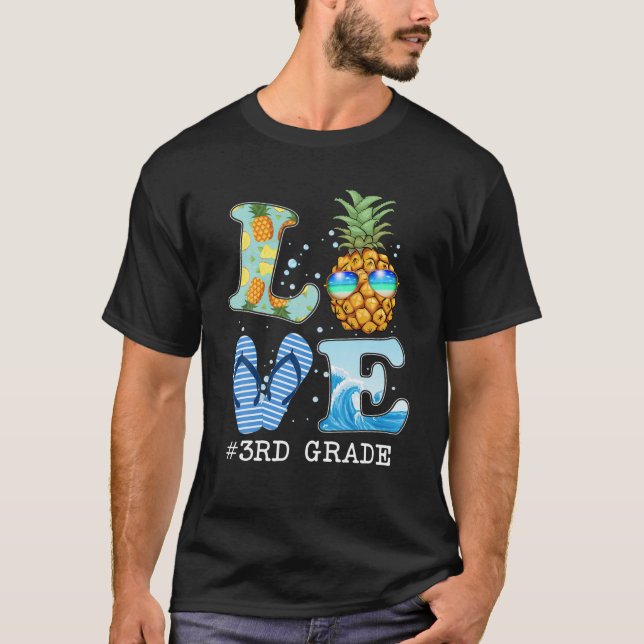 Love 3Rd Grade Tee Pineapple Teacher Summer Back T (Front)