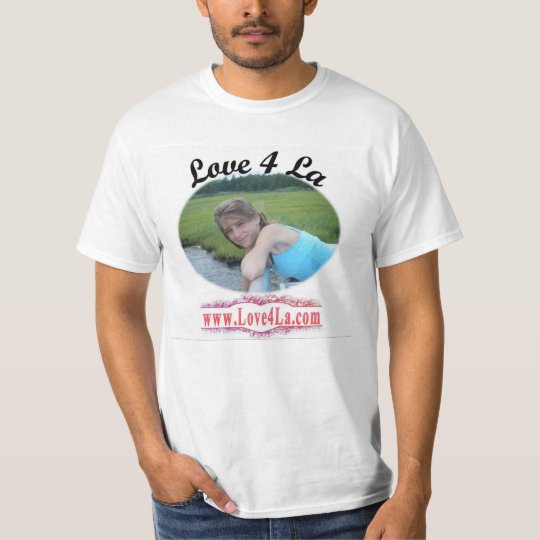 Love 4 La T-Shirt