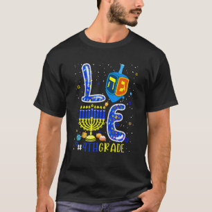 LOVE 4th Grade Hanukkah Dreidel Menorah Teachers S T-Shirt