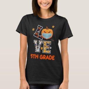 Love 5th Grade Back to School Halloween Costume 2 T-Shirt