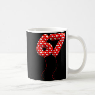 Love 67 Heart Balloons Number 67 Valentines Day Te Coffee Mug