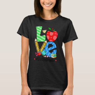 Love 6th Grade First Day Back To School Teacher T-Shirt