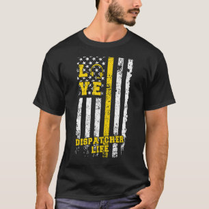 Love 911 Dispatcher Life American Flag 911 Dispatc T-Shirt