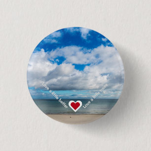 Love a little better / more Heart Recovery Slogan 3 Cm Round Badge