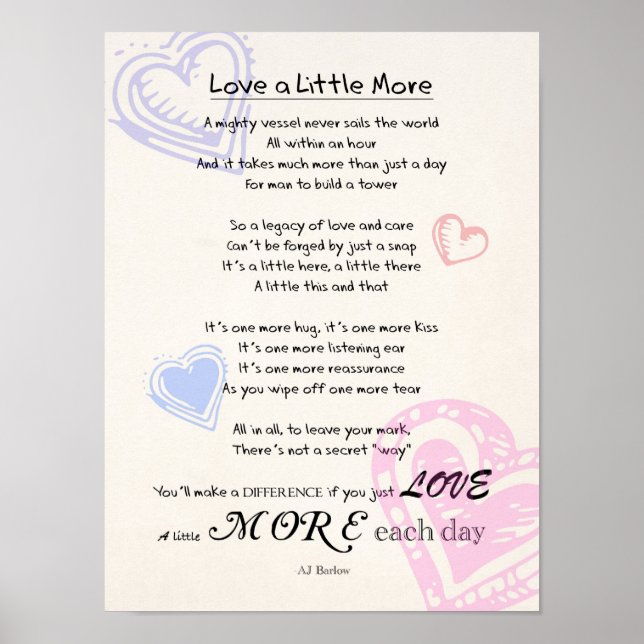 "Love a Little More" Inspirational Poem Medium Poster (Front)
