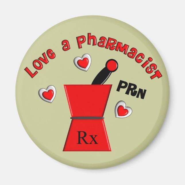 "Love A Pharmacist PRN" Unique Gifts Magnet (Front)