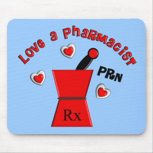 "Love A Pharmacist PRN" Unique Gifts Mouse Mat