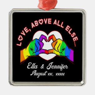 Love Above All Else Metal Ornament