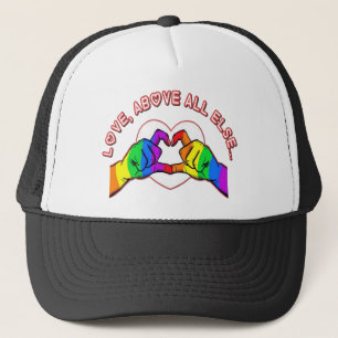 Love Above All Else Trucker Hat