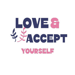 Love & Accept Yourself T-Shirt