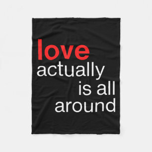 Love Actually Is All Around Funny Quote Family Mat Fleece Blanket