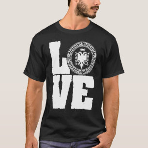 Love Albanian Double Headed Eagle For A Patriot Of T-Shirt