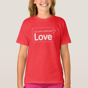 Love All Day Everyday T-Shirt