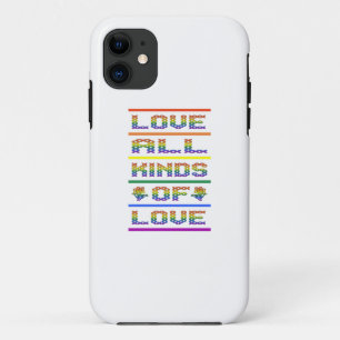Love All Kinds of Love iPhone 11 Case