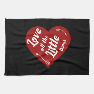 love all the little things design tea towel
