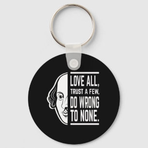 Love All Trust A Few Shakespeare Quote Thespian Key Ring