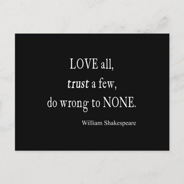 Love All Trust Few Wrong None Shakespeare Quote Postcard (Front)