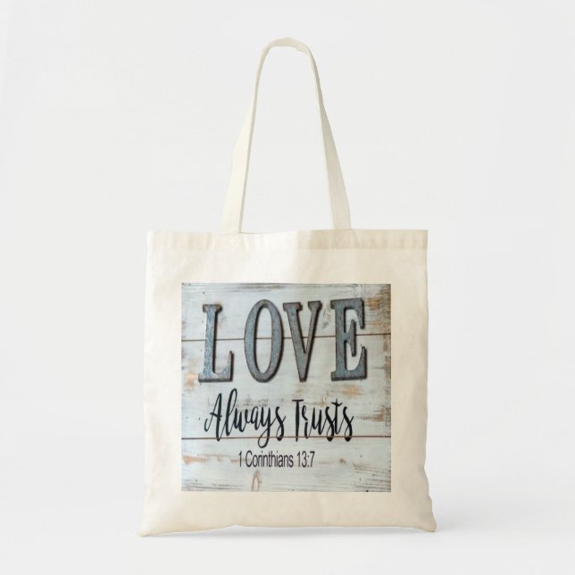Love Always Trusts Rustic Metal Tote Bag (Front)