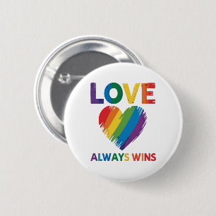 Love Always Win LGBT 6 Cm Round Badge